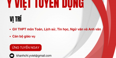 Trường Trung cấp Ý Việt tuyển dụng giáo viên THPT môn Toán, Lịch sử, Tin học, Ngữ văn và Anh văn